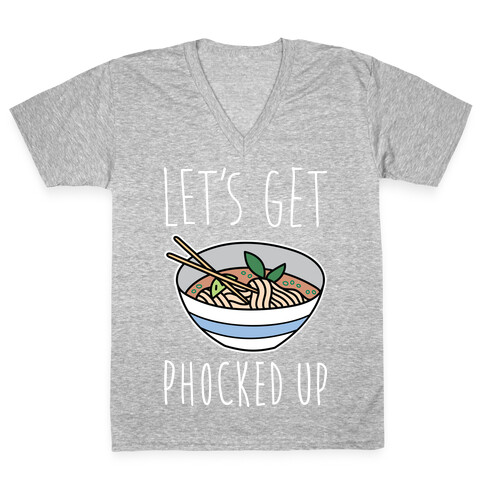 Let's Get Phocked Up V-Neck Tee Shirt