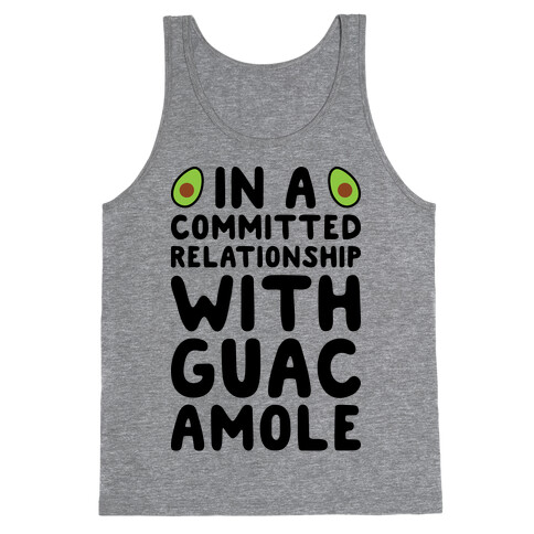 In A Committed Relationship With Guacamole Tank Top