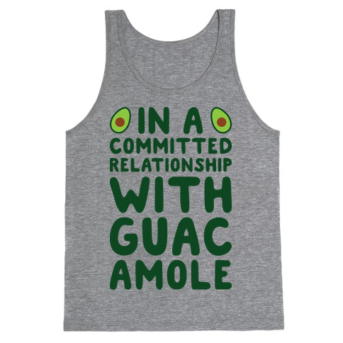 In A Committed Relationship With Guacamole Tank Top