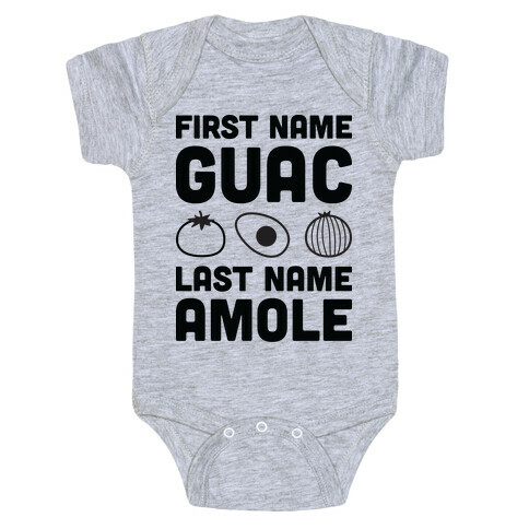 First Name Guac Last Name Amole Baby One-Piece