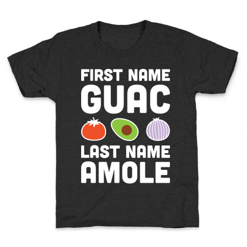 First Name Guac Last Name Amole Kids T-Shirt