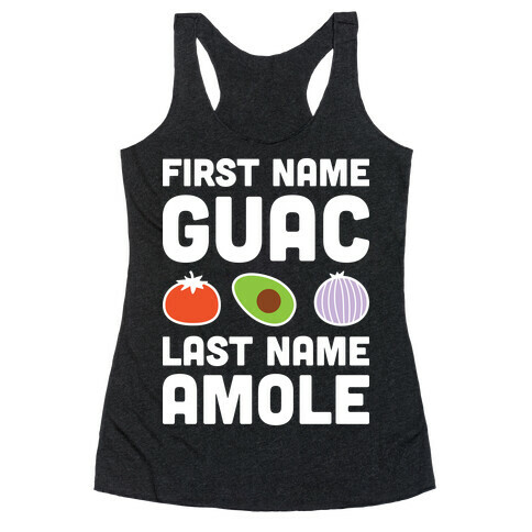 First Name Guac Last Name Amole Racerback Tank Top