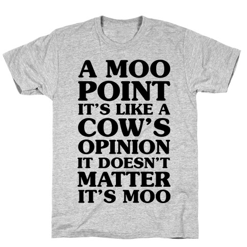 A Moo Point T-Shirt