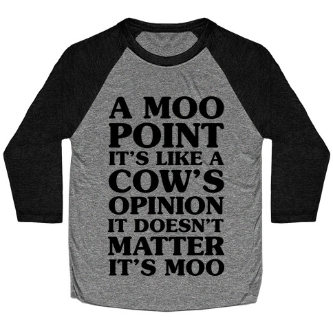 A Moo Point Baseball Tee