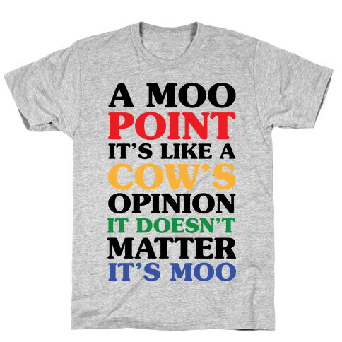 A Moo Point T-Shirt