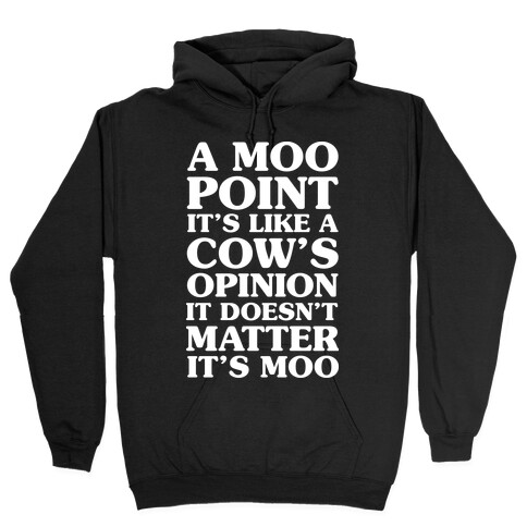 A Moo Point Hooded Sweatshirt