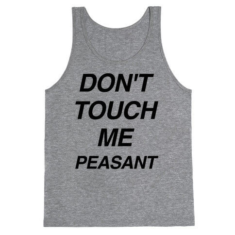 Don't Touch Me Peasant Tank Top