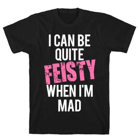 Feisty (White Ink) T-Shirt