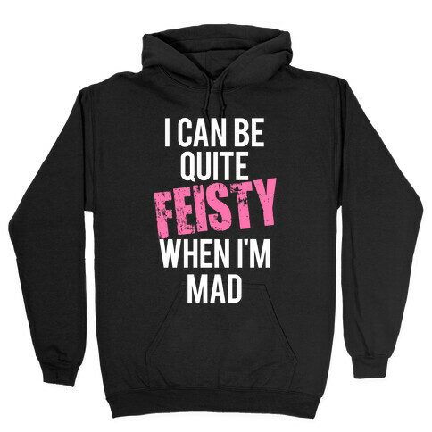 Feisty (White Ink) Hooded Sweatshirt