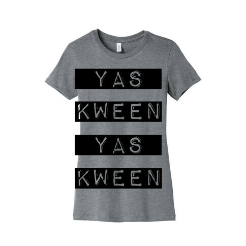 Yas Kween Yas Kween Womens T-Shirt