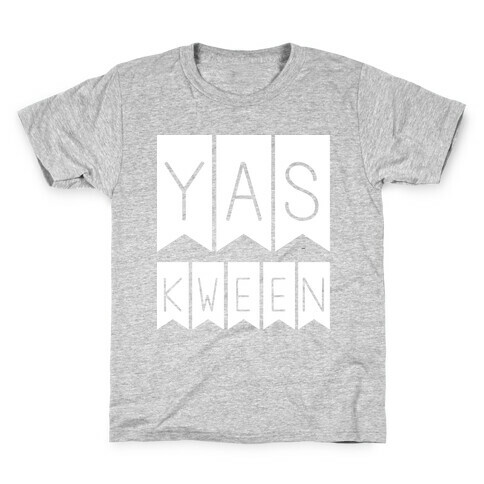 Yas Kween Yas Kween Kids T-Shirt