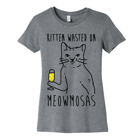 Kitten Wasted On Meowmosas Womens T-Shirt