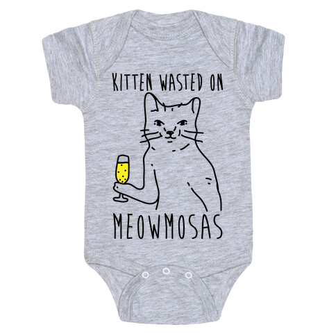 Kitten Wasted On Meowmosas Baby One-Piece