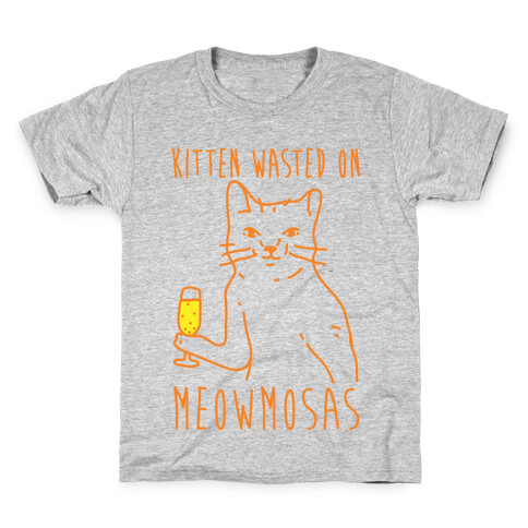 Kitten Wasted On Meowmosas Kids T-Shirt