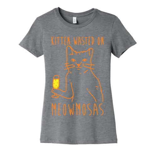 Kitten Wasted On Meowmosas Womens T-Shirt