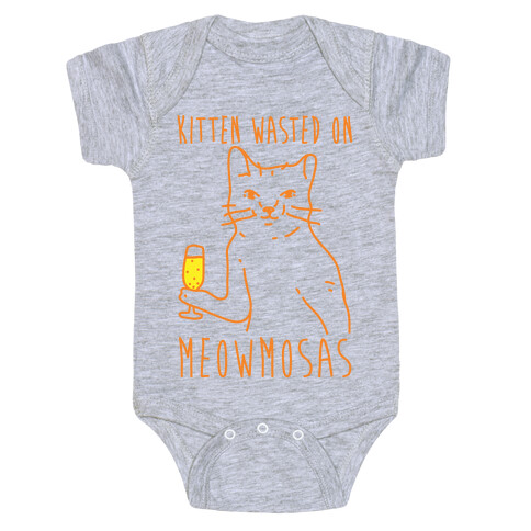 Kitten Wasted On Meowmosas Baby One-Piece