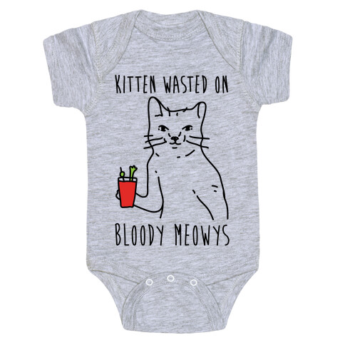 Kitten Wasted On Bloody Meowys Baby One-Piece