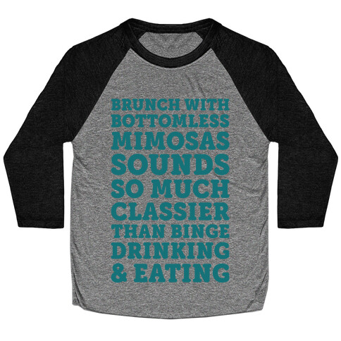 Brunch With Bottomless Mimosas Baseball Tee