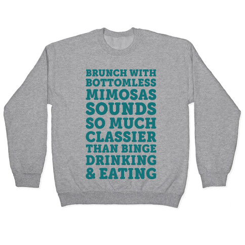 Brunch With Bottomless Mimosas Pullover