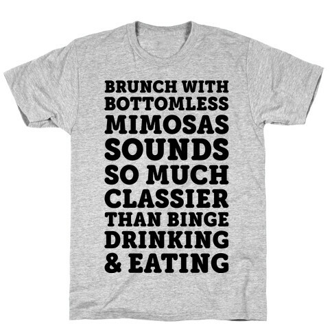 Brunch With Bottomless Mimosas T-Shirt