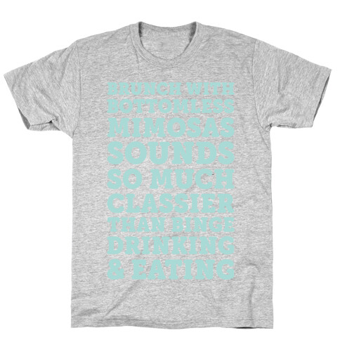 Brunch With Bottomless Mimosas T-Shirt