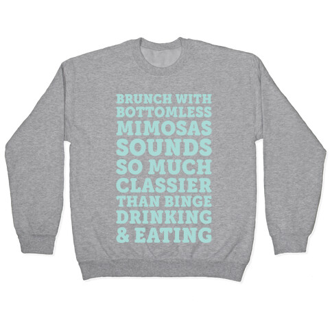 Brunch With Bottomless Mimosas Pullover