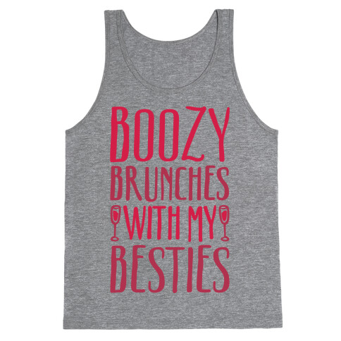 Boozy Brunches With My Besties Tank Top