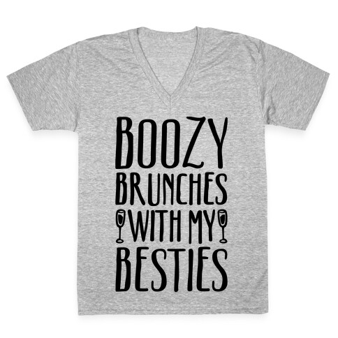 Boozy Brunches With My Besties V-Neck Tee Shirt
