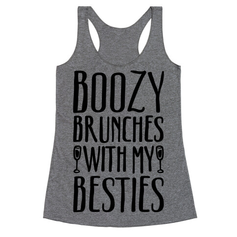 Boozy Brunches With My Besties Racerback Tank Top