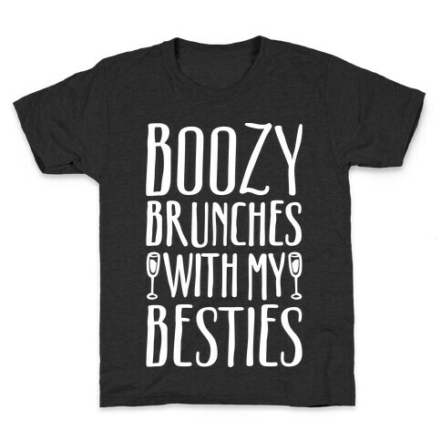Boozy Brunches With My Besties Kids T-Shirt