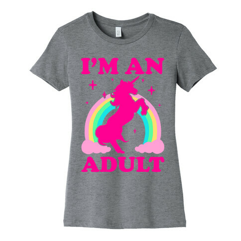 I'm An Adult Womens T-Shirt