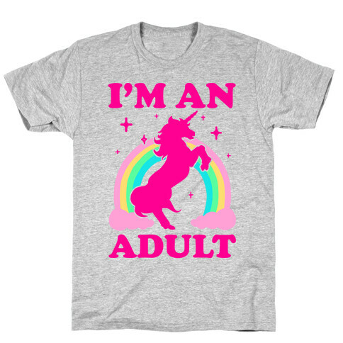 I'm An Adult T-Shirt