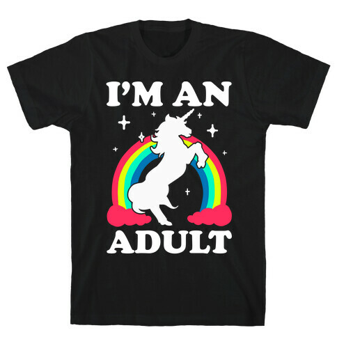 I'm An Adult T-Shirt