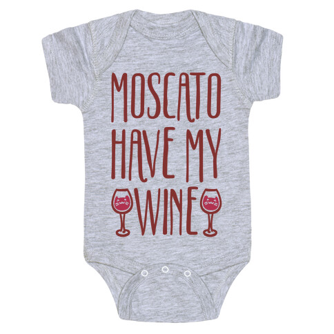 Moscato Have My Wine Baby One-Piece