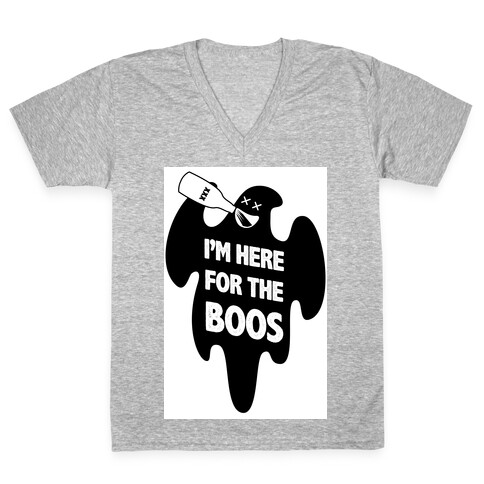 I'm Here for the Boos V-Neck Tee Shirt