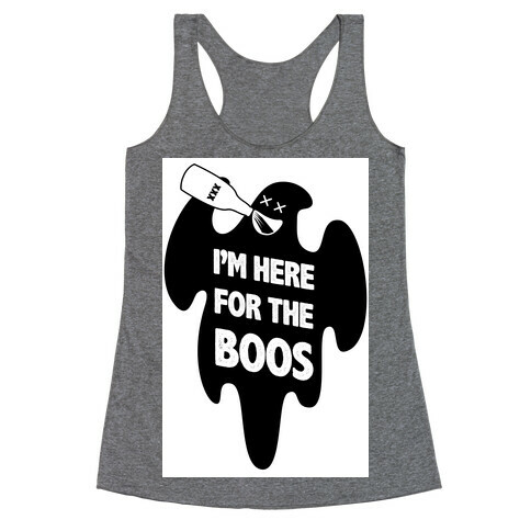 I'm Here for the Boos Racerback Tank Top