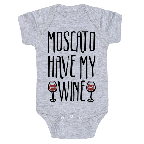 Moscato Have My Wine Baby One-Piece