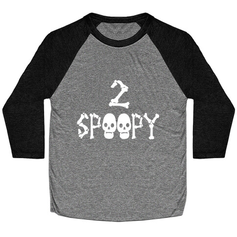 2 SPOOPY Baseball Tee