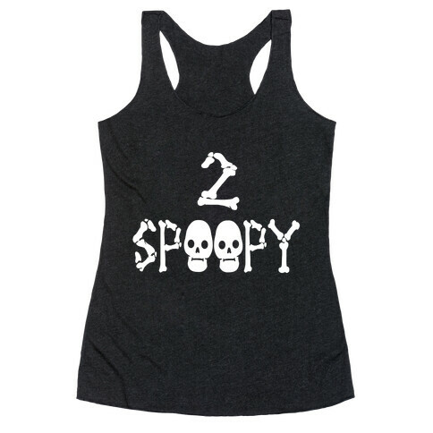 2 SPOOPY Racerback Tank Top