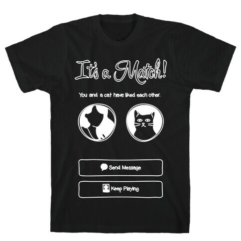 Tinder Match Cat T-Shirt