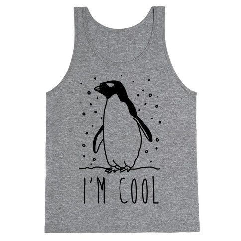 I'm Cool Penguin Tank Top