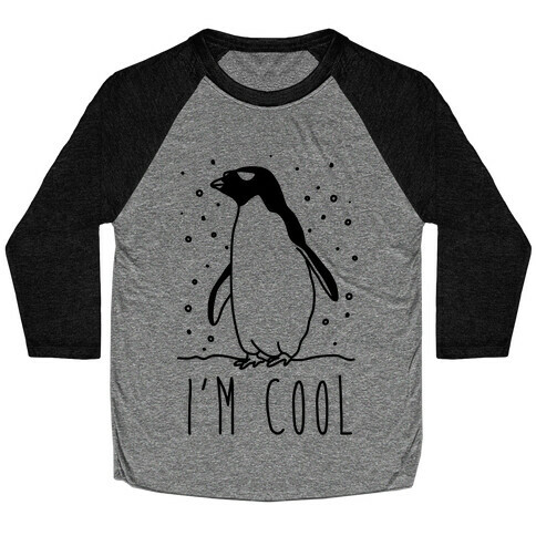 I'm Cool Penguin Baseball Tee