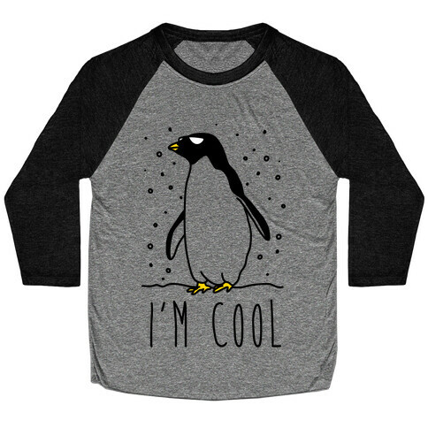 I'm Cool Penguin Baseball Tee