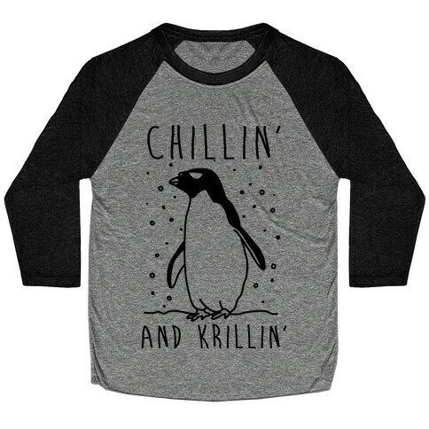 Chillin' And Krillin' Penguin Baseball Tee