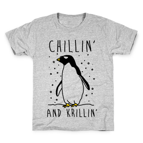 Chillin' And Krillin' Penguin Kids T-Shirt