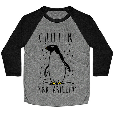 Chillin' And Krillin' Penguin Baseball Tee