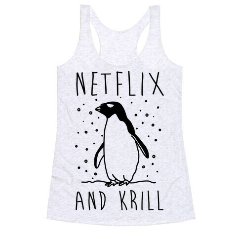 Netlfix And Krill Penguin Racerback Tank Top