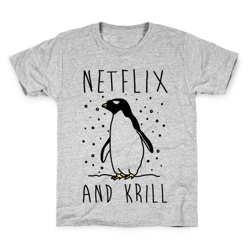 Netflix And Krill Kids T-Shirt