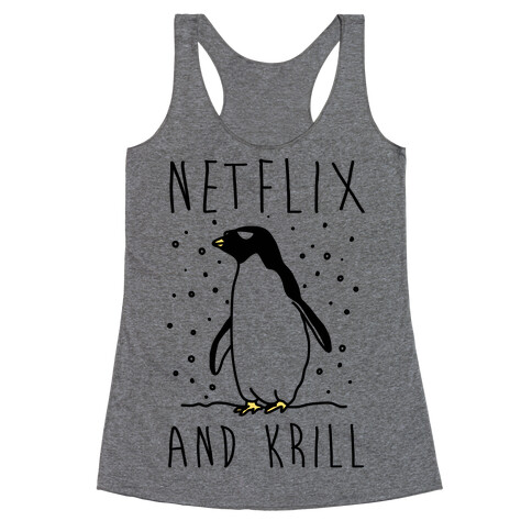 Netflix And Krill Racerback Tank Top