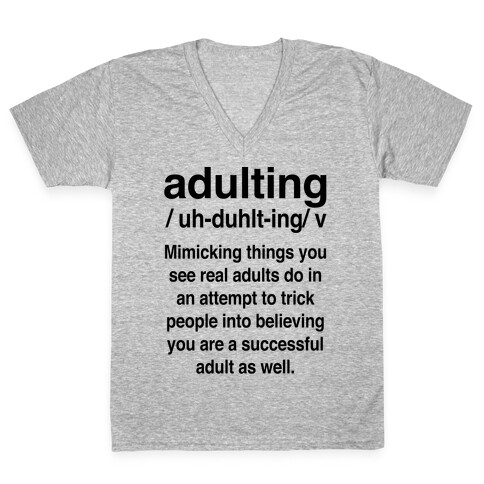 Adulting Definition V-Neck Tee Shirt